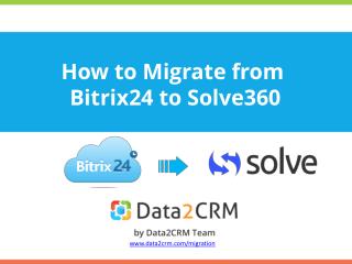 Bitrix24 to Solve360: Direct Migration in Several Steps