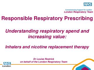 Understanding respiratory spend and increasing value: Inhalers and nicotine replacement therapy