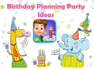 Birthday Planning Party Ideas