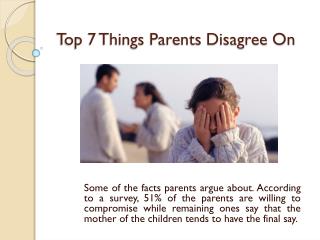 Top 7 Things Parents Disagree On