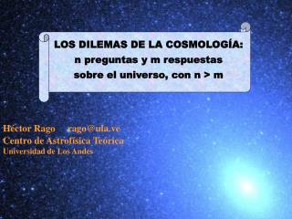 Los Dilemas de la Cosmología