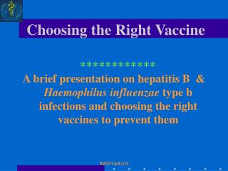 Choosing the Right Vaccine