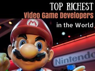 Top Richest Video Game Developers in the World