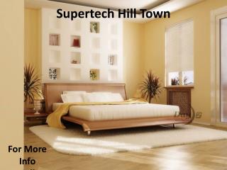 Supertech Hilltown-@9266629901
