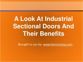 A Look At Industrial Sectional Doors And Their Benefits