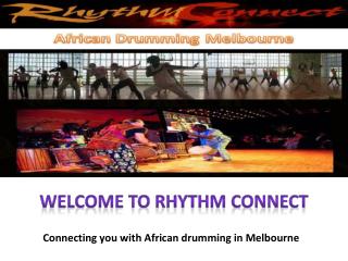 Get African Drumming in Melbourne