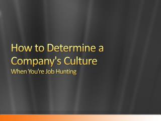 How to Determine a Company's Culture