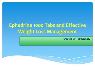Ephedrine 1000 Tabs and Effective Weight Loss Management