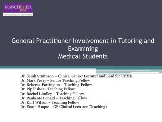 General Practitioner Involvement in Tutoring and Examining Medical Students