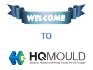 HQ Mould – The Best Plastic Mould Manufacturer