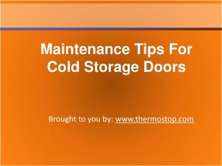 Maintenance Tips For Cold Storage Doors