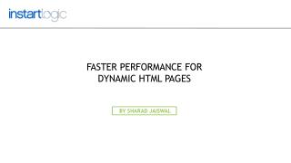 Faster Performance for Dynamic HTML Pages | Instart Logic