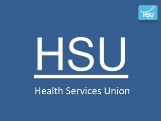 HSU-Protecting the rights of health workers