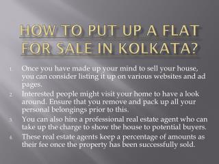 How to put up a flat for sale in kolkata?