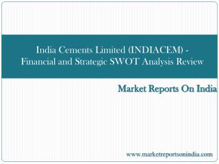 India Cements Limited (INDIACEM) - Financial and Strategic