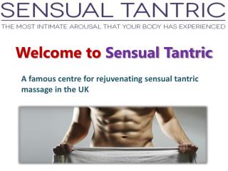 Sensual Tantric
