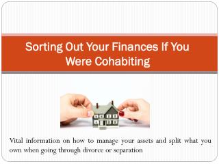 Sorting Out Your Finances If You Were Cohabiting