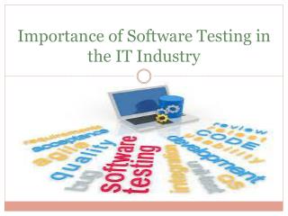 Importance of Software Testing in the IT Industry