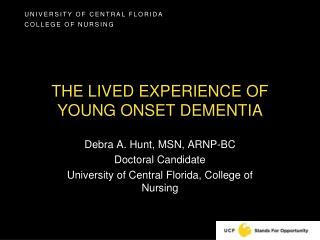 The lived experience of young onset dementia