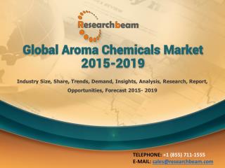 Global Aroma Chemicals Market 2015-2019