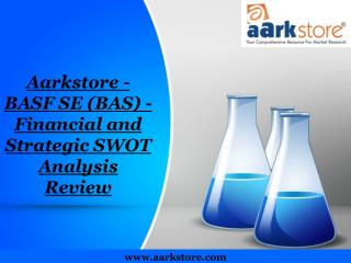 Aarkstore - BASF SE (BAS) - Financial and Strategic SWOT Ana