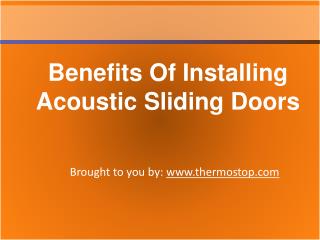 Benefits Of Installing Acoustic Sliding Doors