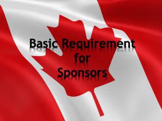 Calgary Immigration FAQ Basic Requirement for Sponsors