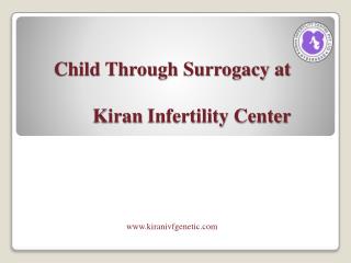 Child Through Surrogacy at KIC