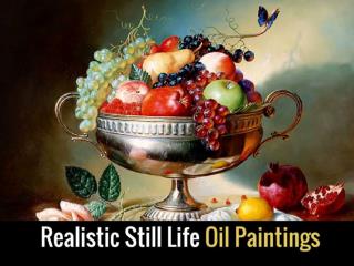 Realistic Still Life Oil Paintings