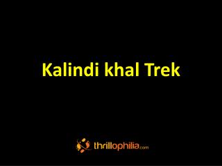 Kalindi Khal trek