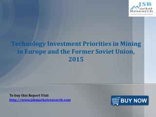 JSB Market Research: Technology Investment Priorities in Min