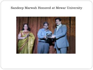 Sandeep Marwah Honored at Mewar University