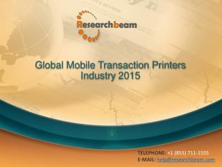 Global Mobile Transaction Printers Industry 2015