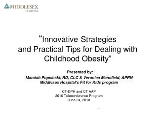 “ Innovative Strategies and Practical Tips for Dealing with Childhood Obesity”
