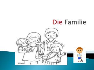 die Familie