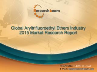 Global Aryltrifluoroethyl Ethers Industry 2015