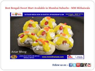 Bengali Sweets Available in Mumbai Suburbs - MM Mithaiwala