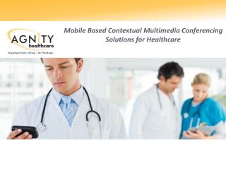 Mobile Based Contextual Multimedia Conferencing Solutions