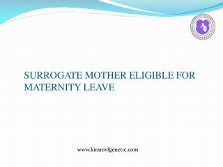 Surrogacy Mother Eligible For Maternity Leave