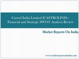 Castrol India Limited (CASTROLIND) - Financial and Strategic