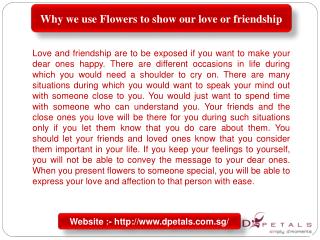 Why we use Flowers to show our love or friendship