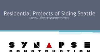 Synapse Construction - Seattle Residential Siding Project (M