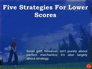 Lower Scores - Best Golf Tips