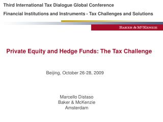 Third International Tax Dialogue Global Conference Financial Institutions and Instruments - Tax Challenges and Solutions