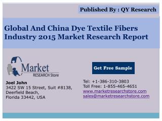 Global and China Dye Textile Fibers Industry 2015 Market Out