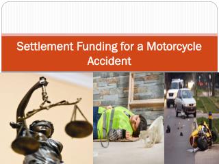 Settlement Funding for a Motorcycle Accident