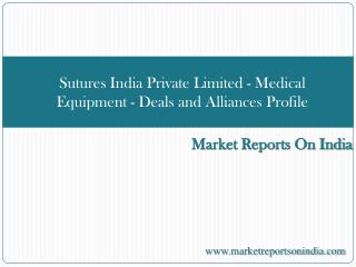 Sutures India Private Limited - Medical Equipment