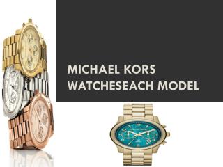 Michael Kors watcheseach model