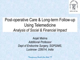 Post-operative Care & Long-term Follow-up Using Telemedicine