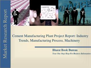 Cement Manufacturing Plant Project Report: Industry Trends,